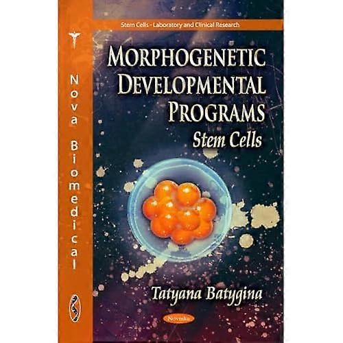 Morphogenetische Entwicklungsprogramme: Stammzellen