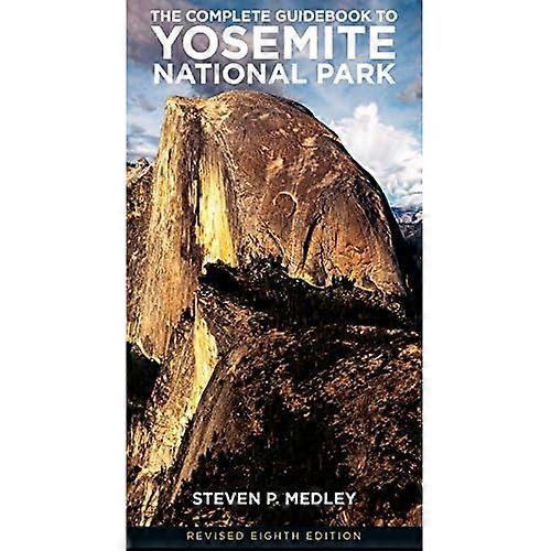 Komplette håndboken til Yosemite nasjonalpark