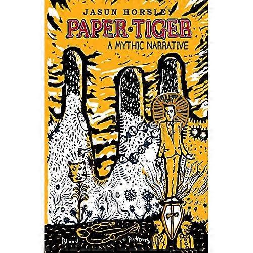 Paper Tiger: A Mythic Narrative