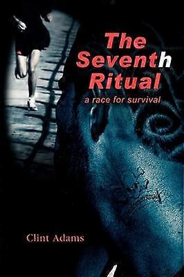 Das siebente Ritual