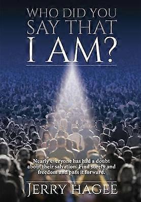 Who Did You Say That I Am?