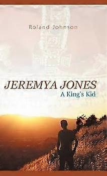 Jeremya Jones A King's Kid