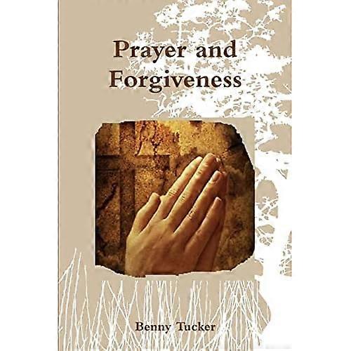 Prayer and Forgiveness