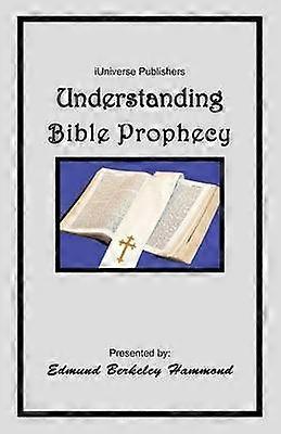 Understanding Bible Prophecy