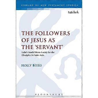 The Followers Of Jesus As The 'servant' - Holly Beers - Paperback - en Book