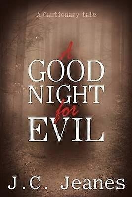 A Good Night for Evil