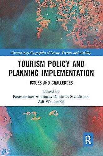 Tourism Policy and Planning Implementation: Issues and Challenges