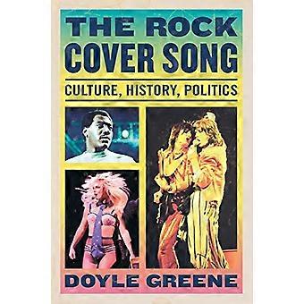 De Rock Cover Song: Cultuur, geschiedenis en politiek
