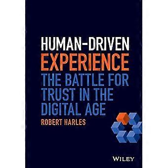Human-Driven Experience: la battaglia per la fiducia nell'era digitale