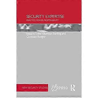 Sikkerhetsekspertise: Praksis, makt, ansvar (PRIO New Security Studies)