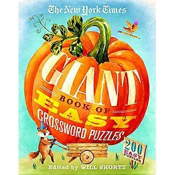 The New York Times Giant Book of Easy Crossword Puzzles: 200 Easy Puzzles