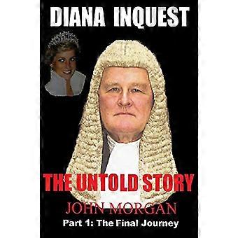 Diana Inquest: Nieopowiedziana historia