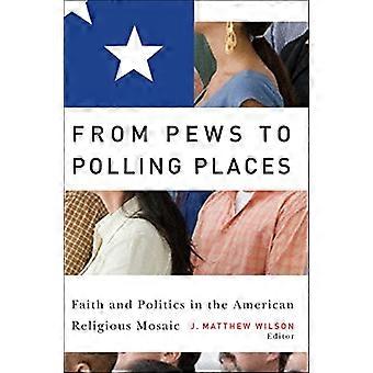 Von Kirchenbänken, Wahllokale: glaube und Politik im amerikanischen religiösen Mosaik