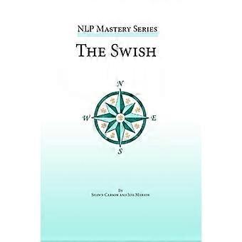 Swish: Syvällinen katsaus tähän voimakkaaseen NLP-kuvioon