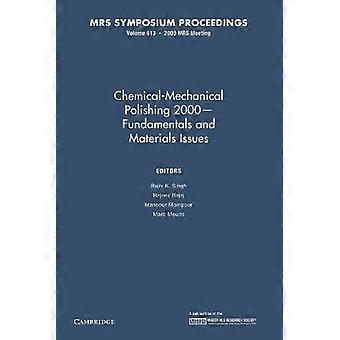 Chemical-mechanical Polishing 2000 Fundamentals And Materials Issues Volume 613 - Cambridge University Press - Paperback - en Book