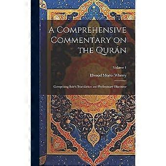 A Comprehensive Commentary On The Qurn Comprising 's Translation And Preliminary - Elwood Morris Wherry - Hardcover - en Book