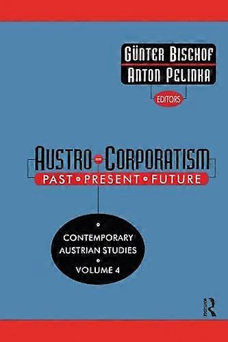 Austro corporatism Past Present Future