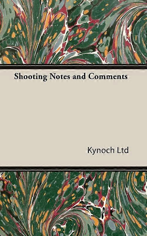 Shooting Notes And Comments