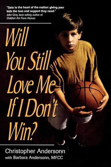 Will You Still Love Me If I Dont Win by Christopher Anderson Paperback