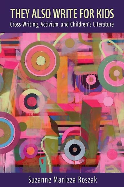 They Also Write For Kids by Suzanne Manizza Roszak Paperback