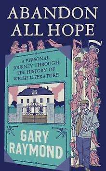 Abandon All Hope by Gary Raymond Paperback Book