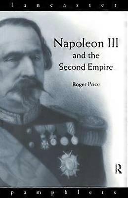Napoleon III and the Second Empire