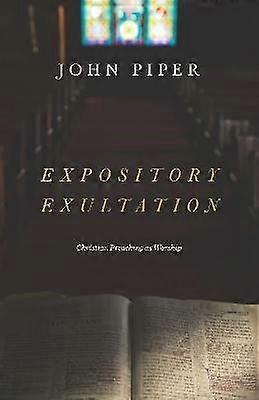Expository Exultation