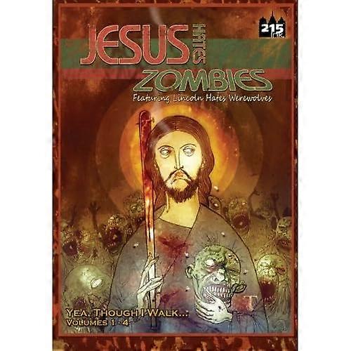 Jesus Hates Zombies: Yeah Though I Walk