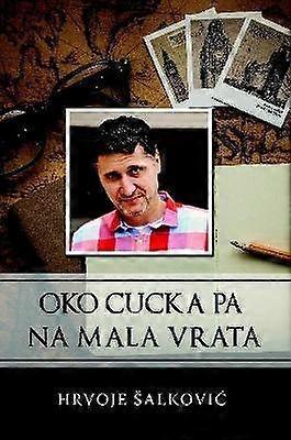 Oko cucka pa na mala vrata