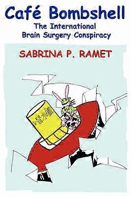Caf Bombshell The International Brain Surgery Conspiracy