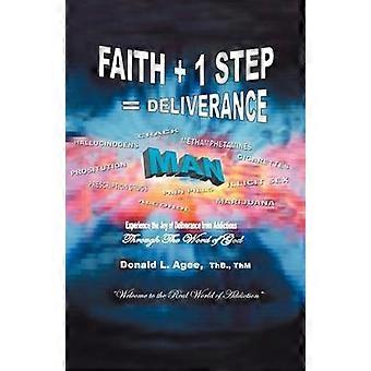 Faith + 1 Step = Deliverance