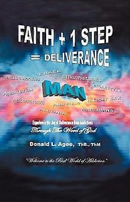 Foi + 1 pas = Délivrance