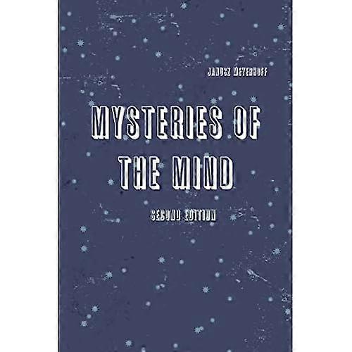 Mysteries of the Mind Second Edition
