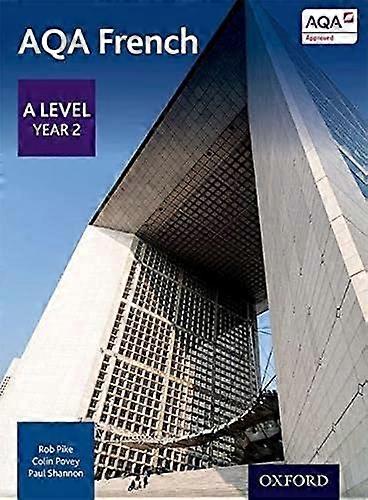 AQA fransk: A Level Year 2 Student Book