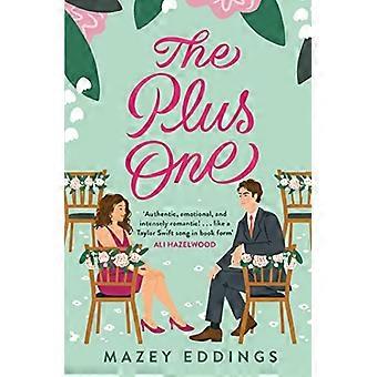 The Plus One The next sparkling & swoony enemies to lovers rom com from the author of the TikTok hit A Brush with Love