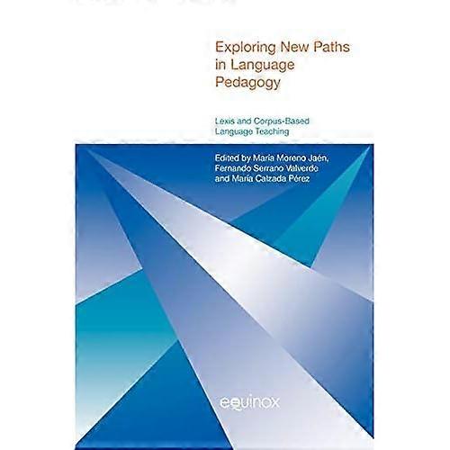 Exploring New Paths in Language Pedagogy: Lexis and Corpus-Based Language Teaching