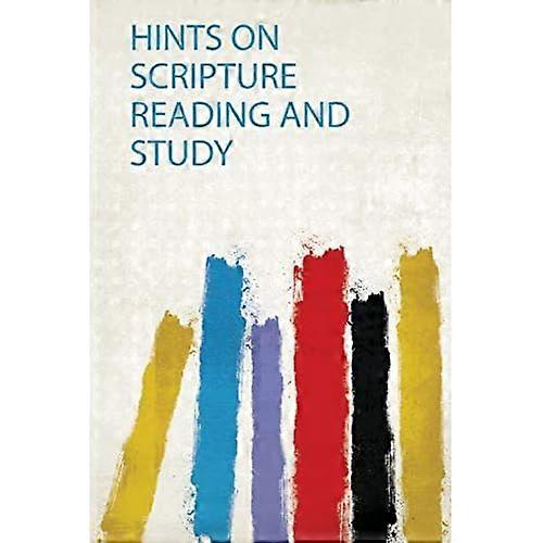 Hints on Scripture Reading and Study