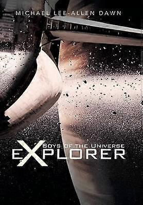 Boys of the Universe Explorer