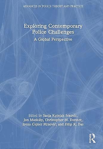 Exploring Contemporary Police Challenges: A Global Perspective