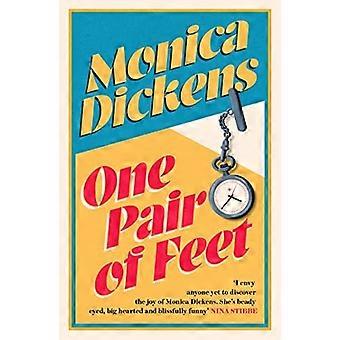 One Pair of Feet: "Jeg misunder alle, der endnu ikke har opdaget glæden ved Monica Dickens ... hun er saligt sjov' Nina Stibbe (Virago Modern Classics)