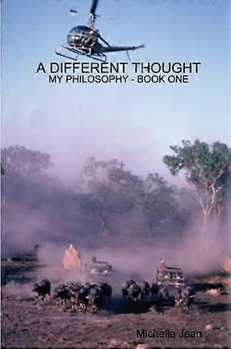 A Different Thought - My Philosophy Book One