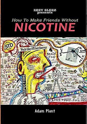 How To Make Friends Without Nicotine