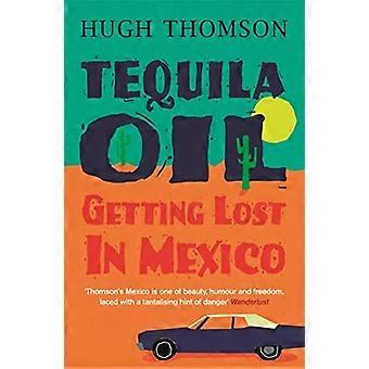 Tequila olje: Å bli mistet i Mexico
