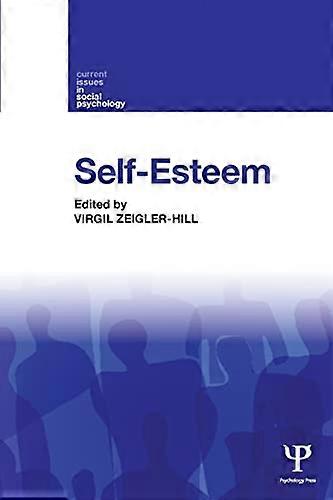 Self-Esteem (Current Issues in Social Psychology)