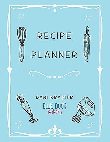 Recipe Planner: Blue Door Bakery