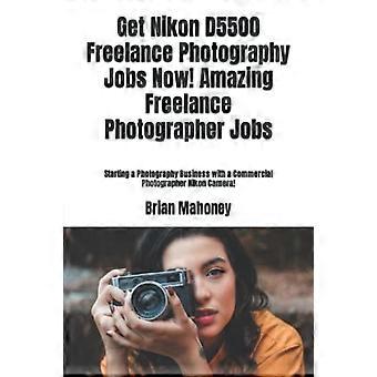 Jetzt freiberufliche Fotojobs mit der Nikon D5500 sichern! Fantastische Angebote für freiberufliche Fotografen: Starten Sie Ihr eigenes Fotografie-Business mit einem professionellen Fotografen.