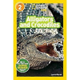 Alligatori e coccodrilli (lettori geografici nazionali: livello 2)