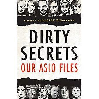 Dirty Secrets Our ASIO Files