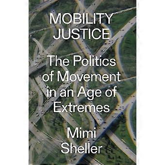 Mobility Justice - Mimi Sheller