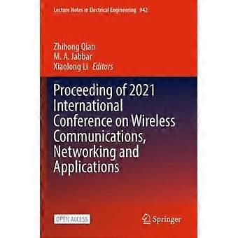 Proceeding Of 2021 International Conference On Wireless Communications Networ - Springer Verlag Singapore